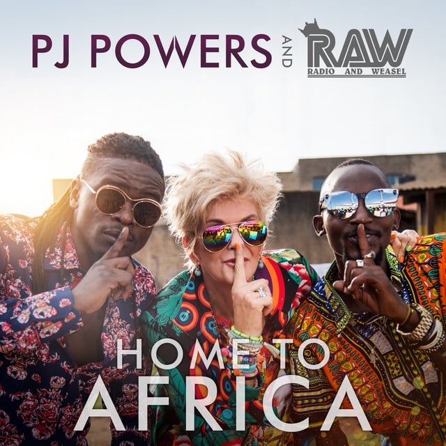 AUDIO Pj Powers Ft Radio & Weasel - Home To Africa MP3 DOWNLOAD