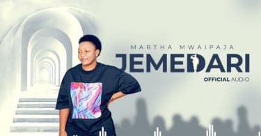 AUDIO Martha Mwaipaja – JEMEDARI MP3 DOWNLOAD