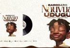 AUDIO BaroBaro – Nauvua Udugu MP3 DOWNLOAD