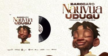 AUDIO BaroBaro – Nauvua Udugu MP3 DOWNLOAD