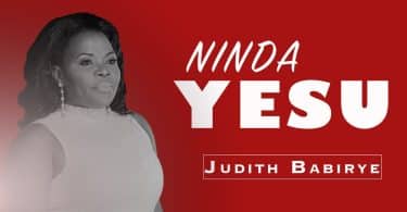 AUDIO Judith Babirye - Ninda yesu MP3 DOWNLOAD