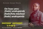 AUDIO Putteny Anthony - Anakupenda MP3 DOWNLOAD