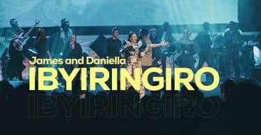 AUDIO James & Daniella – IBYIRINGIRO MP3 DOWNLOAD