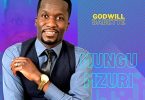 AUDIO Godwill Babette – MUNGU MZURI MEDLEY MP3 DOWNLOAD