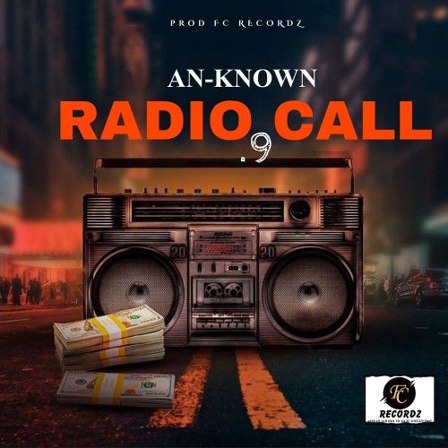 AUDIO An-Known – Radio Call.9 MP3 DOWNLOAD