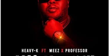 AUDIO Heavy-K Ft Meez X Professor - AmaMiliyoni MP3 DOWNLOAD