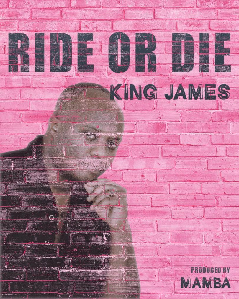 AUDIO King James – Ride Or Die MP3 DOWNLOAD