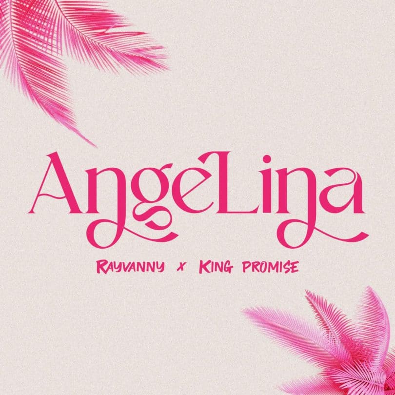 AUDIO Rayvanny - Angelina Ft King Promise MP3 DOWNLOAD