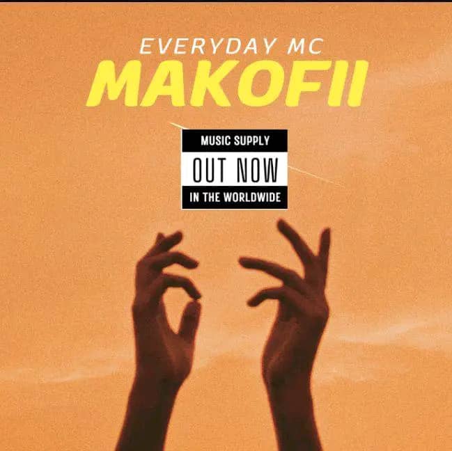 AUDIO EveryDay MC - Makofii MP3 DOWNLOAD