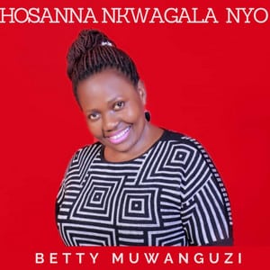 AUDIO Betty Muwanguzi – Asigala Mukama MP3 DOWNLOAD