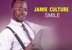 AUDIO Jamie Culture – Smile MP3 DOWNLOAD