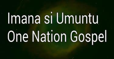 AUDIO One Nation Gospel - Imana s'umuntu MP3 DOWNLOAD