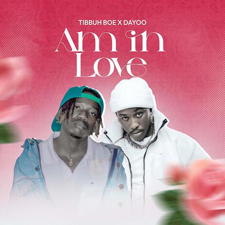 AUDIO Tibbuh Boe Ft Dayoo - Am In Love MP3 DOWNLOAD