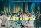 AUDIO Hyssop choir - BANZE AGAKIZA MP3 DOWNLOAD