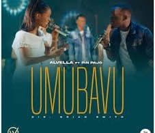 AUDIO Alvella Muhimbare Ft Pin Pajo - Umubavu MP3 DOWNLOAD