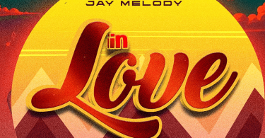 AUDIO Jay Melody - In Love MP3 DOWNLOAD