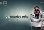 AUDIO Christian Bella X Malaika Band – Ananipa Raha MP3 DOWNLOAD