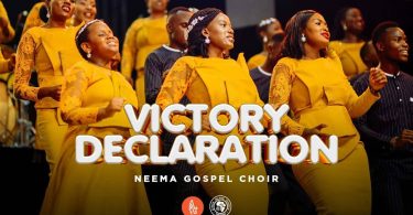 AUDIO Neema Gospel Choir – Victory Declaration MP3 DOWNLOAD