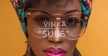 AUDIO Vinka – Sure MP3 DOWNLOAD