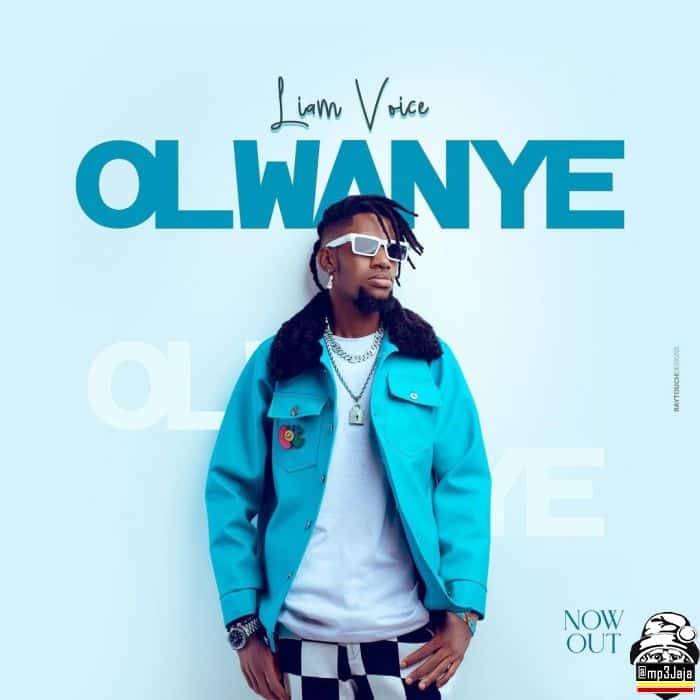 AUDIO Liam Voice – OLWANYE MP3 DOWNLOAD