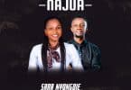 AUDIO Sara Nyongole Ft Godfrey Steven - Najua MP3 DOWNLOAD