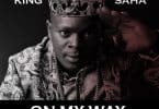 KING SAHA - ON MY WAY