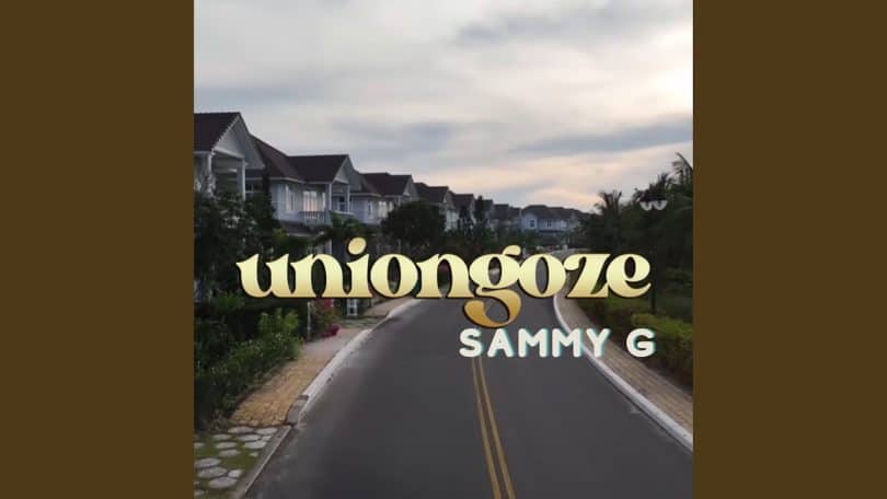 Sammy G - Uniongoze