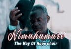 The Way Of Hope Choir - Nimuhumure