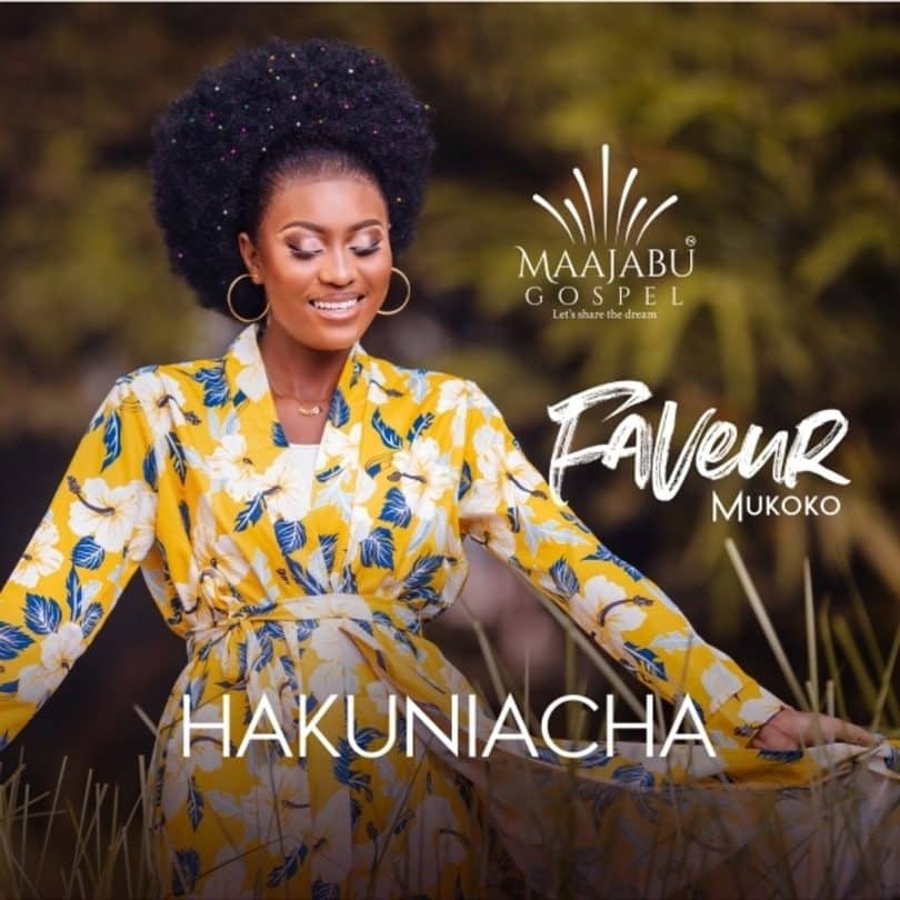 AUDIO Faveur Mukoko - Hakuniacha MP3 DOWNLOAD