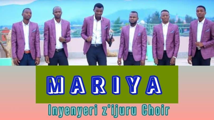 AUDIO Inyenyeri Z’ijuru Choir SDA Mahembe Church – MARIYA MP3 DOWNLOAD