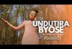 VUMILIA - UNDUTIRA BYOSE