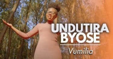 VUMILIA - UNDUTIRA BYOSE